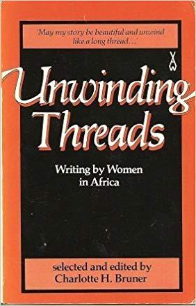 Seller image for Unwinding Threads: Writing By Women in Africa for sale by zenosbooks