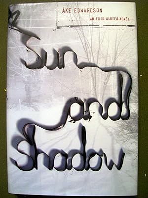 Seller image for Sun and Shadow: An Erik Winter Novel for sale by zenosbooks