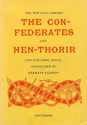 Seller image for The Confederates and Hen-Thorir: Two Icelandic Sagas for sale by zenosbooks