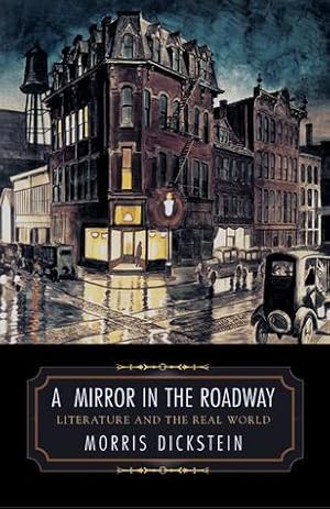 Seller image for A Mirror in the Roadway: Literature and the Real World for sale by zenosbooks