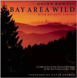 Seller image for Bay Area Wild: A Celebration of the Natural Heritage of the San Francisco Bay Area for sale by zenosbooks