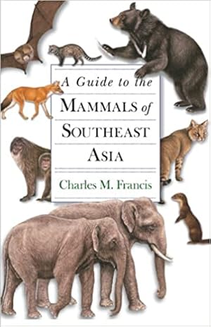 Seller image for A Guide to the Mammals of Southeast Asia for sale by zenosbooks