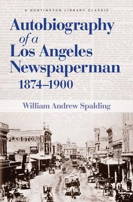 Imagen del vendedor de Autobiography of a Los Angeles Newspaperman 1874-1900 a la venta por zenosbooks