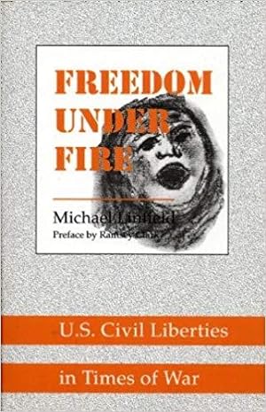 Immagine del venditore per Freedom Under Fire: U.S. Civil Liberties in Times of War venduto da zenosbooks