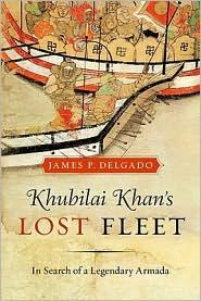 Seller image for Khubilai Khan's Lost Fleet: in Search of a Legendary Armada for sale by zenosbooks