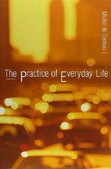 Imagen del vendedor de The Practice of Everyday Life a la venta por zenosbooks