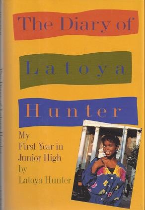Seller image for The Diary of Latoya Hunter: My First Year in Junior High for sale by zenosbooks