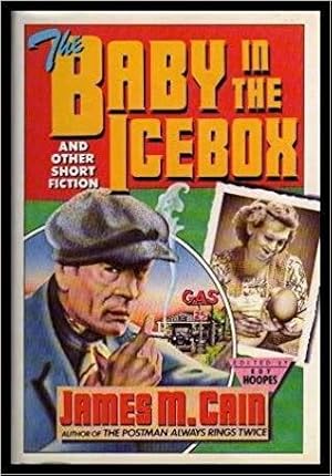 Seller image for The Baby in the Icebox & Other Short Fiction for sale by zenosbooks