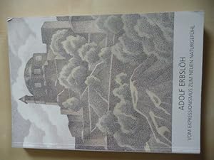 - Adolf Erbslöh (1881-1947). Vom Expressionismus zum neuen Naturgefühl. Katalog des Von der Heydt...