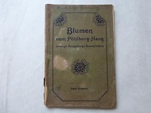 Bild des Verkufers fr Blumen vom Phlberghang. Lustige Erzgebirgs-Geschichten zum Verkauf von Uli Eichhorn  - antiquar. Buchhandel