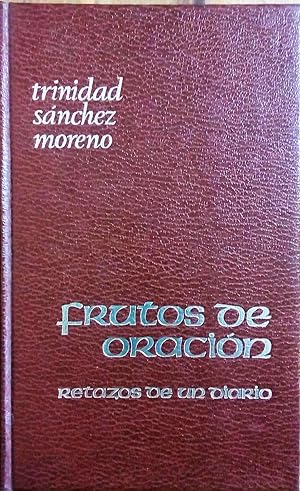 Seller image for Frutos de oracin. Retazos de un diario for sale by LIBRERA LAS HOJAS