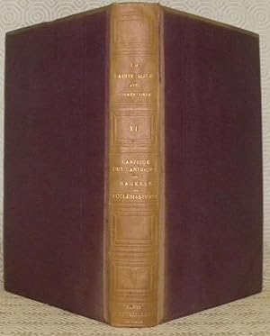 Seller image for La Sainte Bible, texte de la vulgate, traduction franaise en regard avec commentaires thologiques, moraux, philosophiques, historiques, etc., rdigs d'aprs les meilleurs travaux anciens et contemporains. Tome XI: Le Cantique des Cantiques. - Le livre de la sagesse. - L'Ecclsiastique. for sale by Bouquinerie du Varis