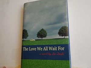 Seller image for The Love We All Wait For for sale by Horton Colbert
