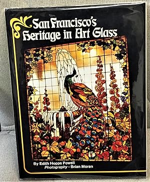 Bild des Verkufers fr San Francisco's Heritage in Art Glass zum Verkauf von My Book Heaven