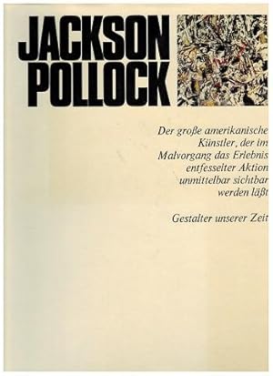 Bild des Verkufers fr Jackson Pollock. Gestalter unserer Zeit (Hrsg. H. L. Jaff u. A. Busigniani). zum Verkauf von Antiquariat Appel - Wessling