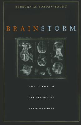 Imagen del vendedor de Brain Storm: The Flaws in the Science of Sex Differences (Paperback or Softback) a la venta por BargainBookStores