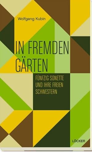 Bild des Verkufers fr In fremden Grten : Fnfzig Sonette und ihre freien Schwestern zum Verkauf von AHA-BUCH GmbH