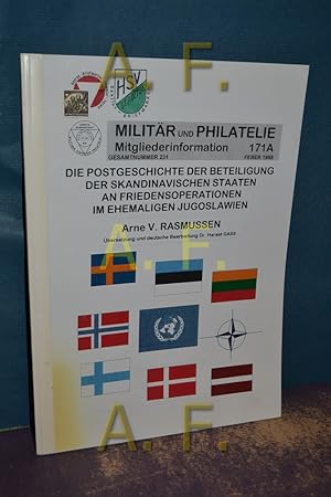 Image du vendeur pour Militr und Philatelie Mitgliederinformation, Die Postgeschichte der Beteiligung der skandinavischen Staaten an Friedensoperationen im ehemaligen Jugoslawien, Nr. 171A, Gesamtnummer 231. mis en vente par Antiquarische Fundgrube e.U.