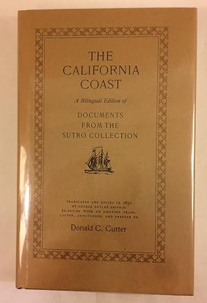 Seller image for The California Coast, A Bilingual Edition of Documents from the Sutro Collection for sale by T. W. Palmer Books