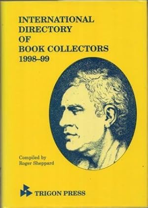 Seller image for International Directory of Book Collectors 1998-99. for sale by Richard V. Wells ABA, ILAB