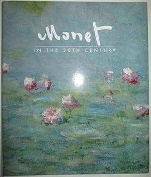 Imagen del vendedor de Monet in the 20th Century a la venta por Mare Booksellers ABAA, IOBA