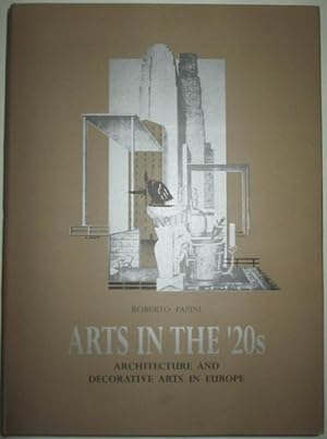 Bild des Verkufers fr Arts in the '20s. Architecture and Decorative Arts in Europe zum Verkauf von Mare Booksellers ABAA, IOBA