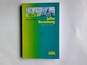 Seller image for Julias Versuchung : utopischer Wirtschaftsroman. Gabler special for sale by Antiquariat Buchhandel Daniel Viertel
