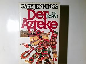 Image du vendeur pour Der Azteke. Roman. Aus d. Amerikan. von Werner Peterich mis en vente par Antiquariat Buchhandel Daniel Viertel