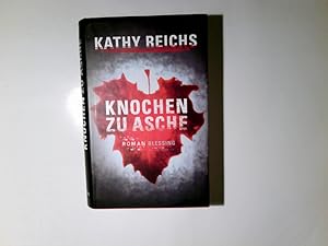 Bild des Verkufers fr Knochen zu Asche : Roman. Aus dem Amerikan. von Klaus Berr zum Verkauf von Antiquariat Buchhandel Daniel Viertel