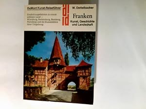 Franken : Kunst, Geschichte u. Landschaft Entdeckungsfahrten in e. schönen Land - Würzburg, Rothe...