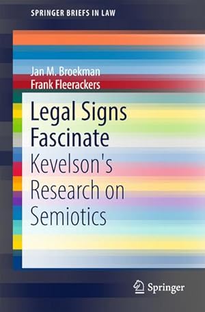 Bild des Verkufers fr Legal Signs Fascinate : Kevelson's Research on Semiotics zum Verkauf von AHA-BUCH GmbH