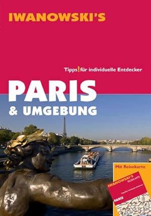 Bild des Verkufers fr Paris & Umgebung - Reisefhrer von Iwanowski: Tipps fr individuelle Entdecker zum Verkauf von Versandantiquariat Felix Mcke