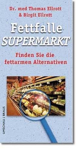 Imagen del vendedor de Fettfalle Supermarkt. Finden Sie die fettarmen Alternativen a la venta por Versandantiquariat Felix Mcke