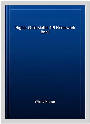Seller image for Higher Gcse Maths 4-9 Homework Book for sale by GreatBookPrices