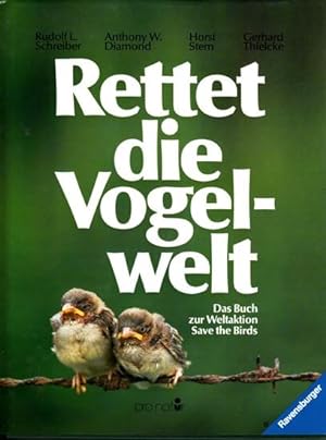 Bild des Verkufers fr Rettet die Vogelwelt. Das Buch zur Weltaktion Save the Birds. zum Verkauf von Buchversand Joachim Neumann