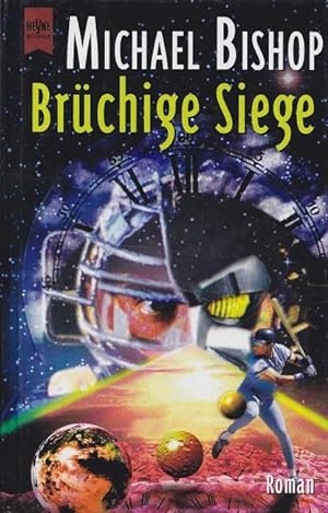 Brüchige Siege Heyne-Science-fiction & Fantasy ; Bd. 5923.