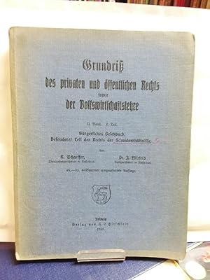 Seller image for Grundri des privaten und ffentlichen Rechts sowie der Volkswirtschaftslehre ll. Band 2. Teil. Brgerliches Gesetzbuch. Besonderer Teil des Rechts der Schuldverhltnisse. for sale by Kepler-Buchversand Huong Bach