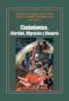 Seller image for Ciudadanas. Alteridad, Migracin y Memoria for sale by Agapea Libros