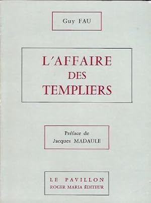 Imagen del vendedor de L'affaire des templiers Prface de Jacques Madaule a la venta por LES TEMPS MODERNES