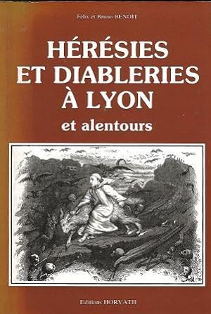 Seller image for Hrsies et diableries  Lyon et alentours for sale by LES TEMPS MODERNES