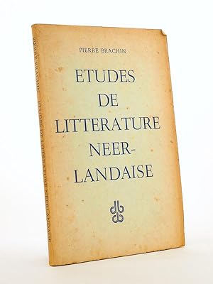 Imagen del vendedor de Etudes de littrature nerlandaise [ exemplaire ddicac par l'auteur ] a la venta por Librairie du Cardinal