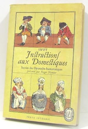 Instructions aux domestiques suivi des Opuscules humoristiques