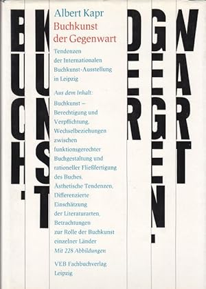 Buchkunst der Gegenwart. Tendenzen der Internationalen Buchkunst-Ausstellung 1977 in Leipzig. Mit...