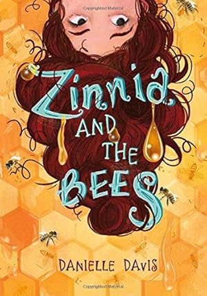Image du vendeur pour Zinnia and the Bees (Capstone Young Readers) mis en vente par Devils in the Detail Ltd