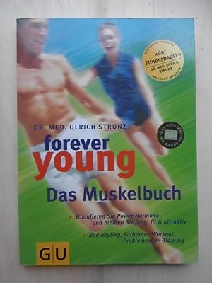 forever young. Das Muskelbuch.