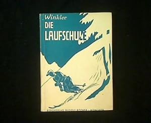 Seller image for Die Laufschule fr den modernen Skilauf. for sale by Antiquariat Matthias Drummer