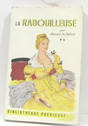 Seller image for La Rabouilleuse tome deux ( Bibliothque Prcieuse ) for sale by crealivres