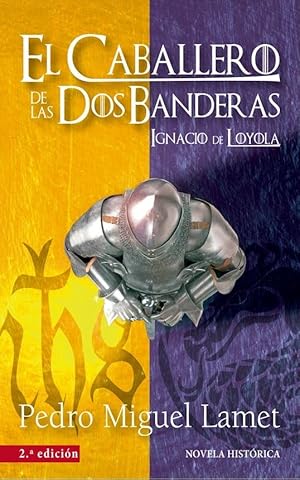 Imagen del vendedor de El caballero de las dos banderas. Ignacio de Loyola a la venta por Librera ARS