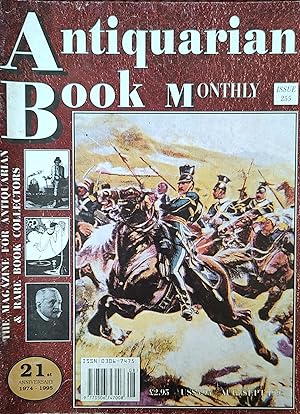 Seller image for Antiquarian Book Monthly The Magazine For Antiquarian & Rare Book Collectors Aug/Sept 1995 Issue 255 "The Earth And The Heavens: The Art Of The Mapmaker" by Colin Hynson / "The Graham Watson Collection" by Roger Heavens / "Richard Caton Woodville" by William H P Crewdson / "From Incunabula To The Internet" by Martin Edward Earl for sale by Shore Books