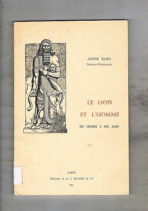 Seller image for Le lion et l'homme des origines a nos jours. for sale by Libreria Gull